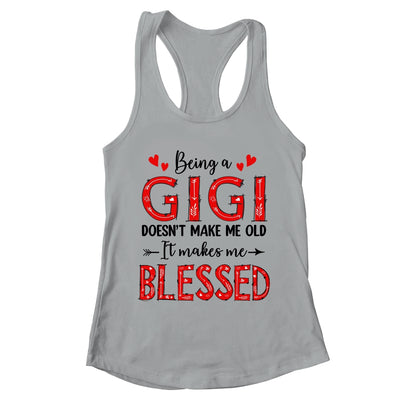 Being A Gigi Doesnt Make Me Old Blessed Mothers Day Shirt & Tank Top | teecentury