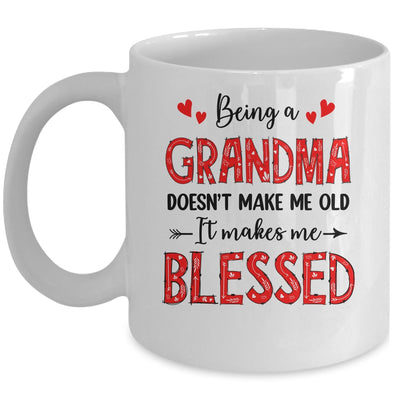 Being A Grandma Doesnt Make Me Old Blessed Mothers Day Mug | teecentury