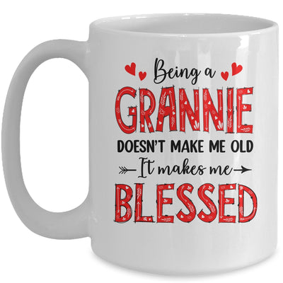 Being A Grannie Doesnt Make Me Old Blessed Mothers Day Mug | teecentury