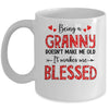 Being A Granny Doesnt Make Me Old Blessed Mothers Day Mug | teecentury