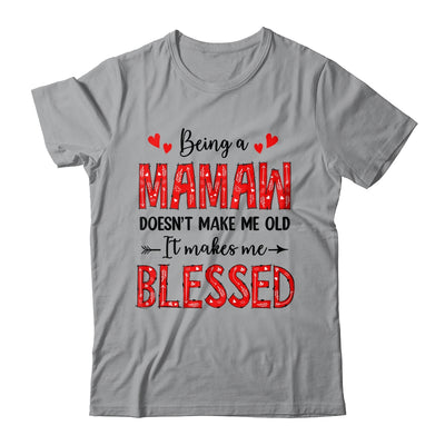 Being A Mamaw Doesnt Make Me Old Blessed Mothers Day Shirt & Tank Top | teecentury