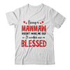 Being A Mawmaw Doesnt Make Me Old Blessed Mothers Day Shirt & Tank Top | teecentury