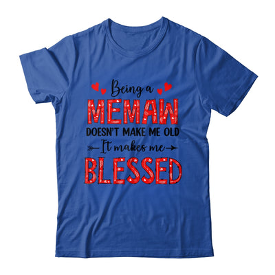 Being A Memaw Doesnt Make Me Old Blessed Mothers Day Shirt & Tank Top | teecentury