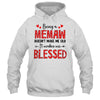 Being A Memaw Doesnt Make Me Old Blessed Mothers Day Shirt & Tank Top | teecentury