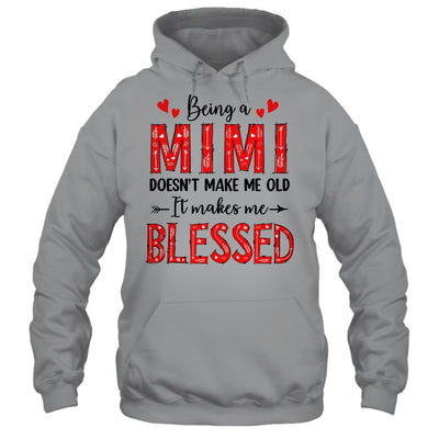 Being A Mimi Doesnt Make Me Old Blessed Mothers Day Shirt & Tank Top | teecentury