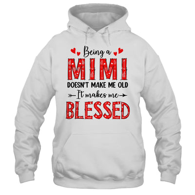 Being A Mimi Doesnt Make Me Old Blessed Mothers Day Shirt & Tank Top | teecentury