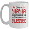 Being A Yiayia Doesnt Make Me Old Blessed Mothers Day Mug | teecentury