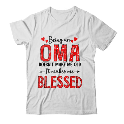Being An Oma Doesnt Make Me Old Blessed Mothers Day Shirt & Tank Top | teecentury