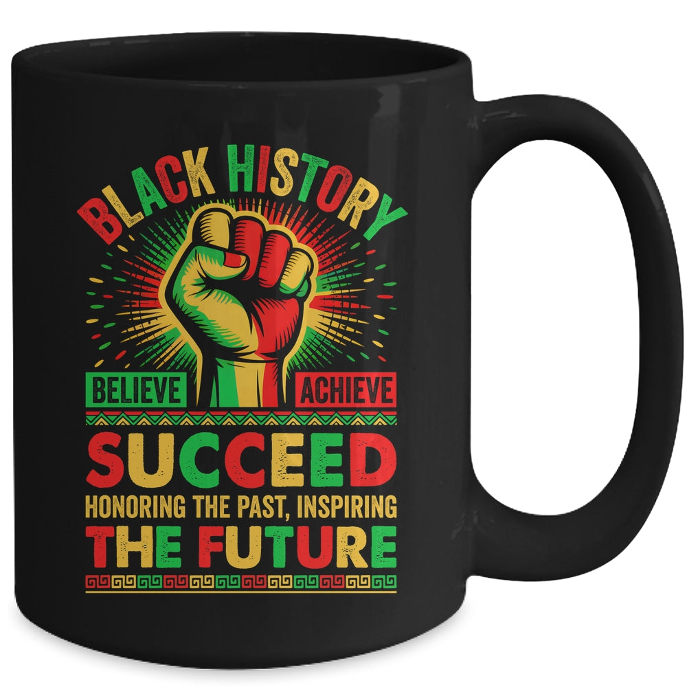 Believe Achieve Succeed African Freedom Black History Month Mug | teecentury