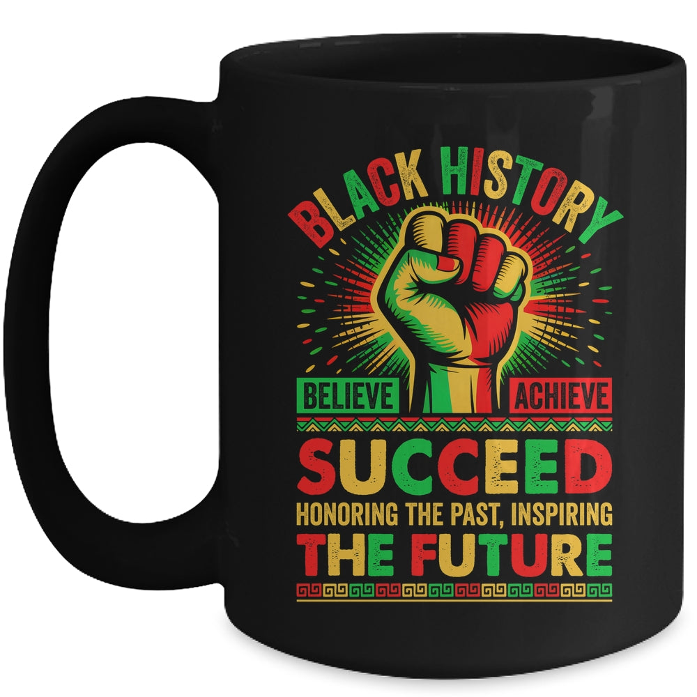 Believe Achieve Succeed African Freedom Black History Month Mug | teecentury