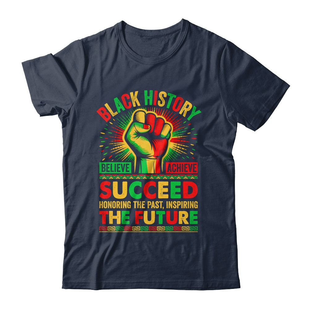 Believe Achieve Succeed African Freedom Black History Month Shirt & Hoodie | teecentury