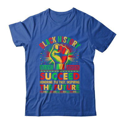 Believe Achieve Succeed African Freedom Black History Month Shirt & Hoodie | teecentury