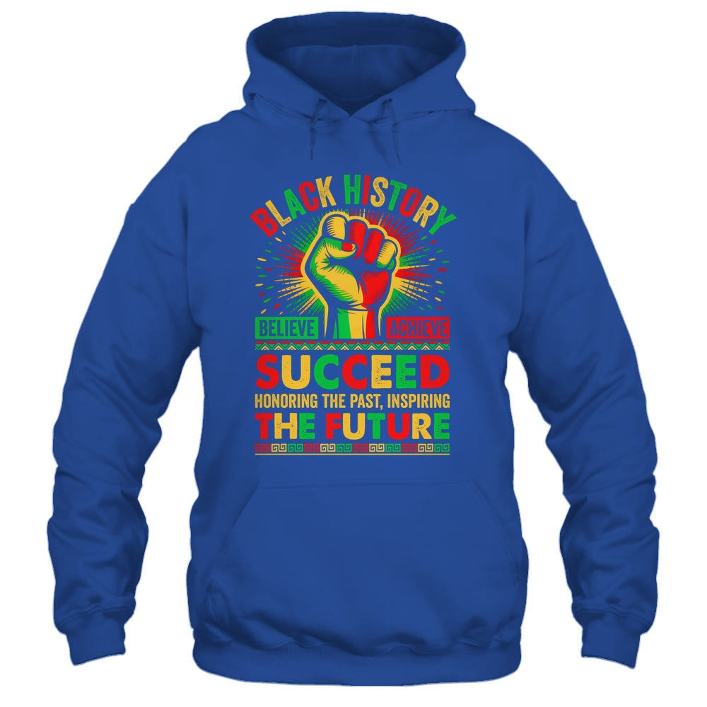Believe Achieve Succeed African Freedom Black History Month Shirt & Hoodie | teecentury