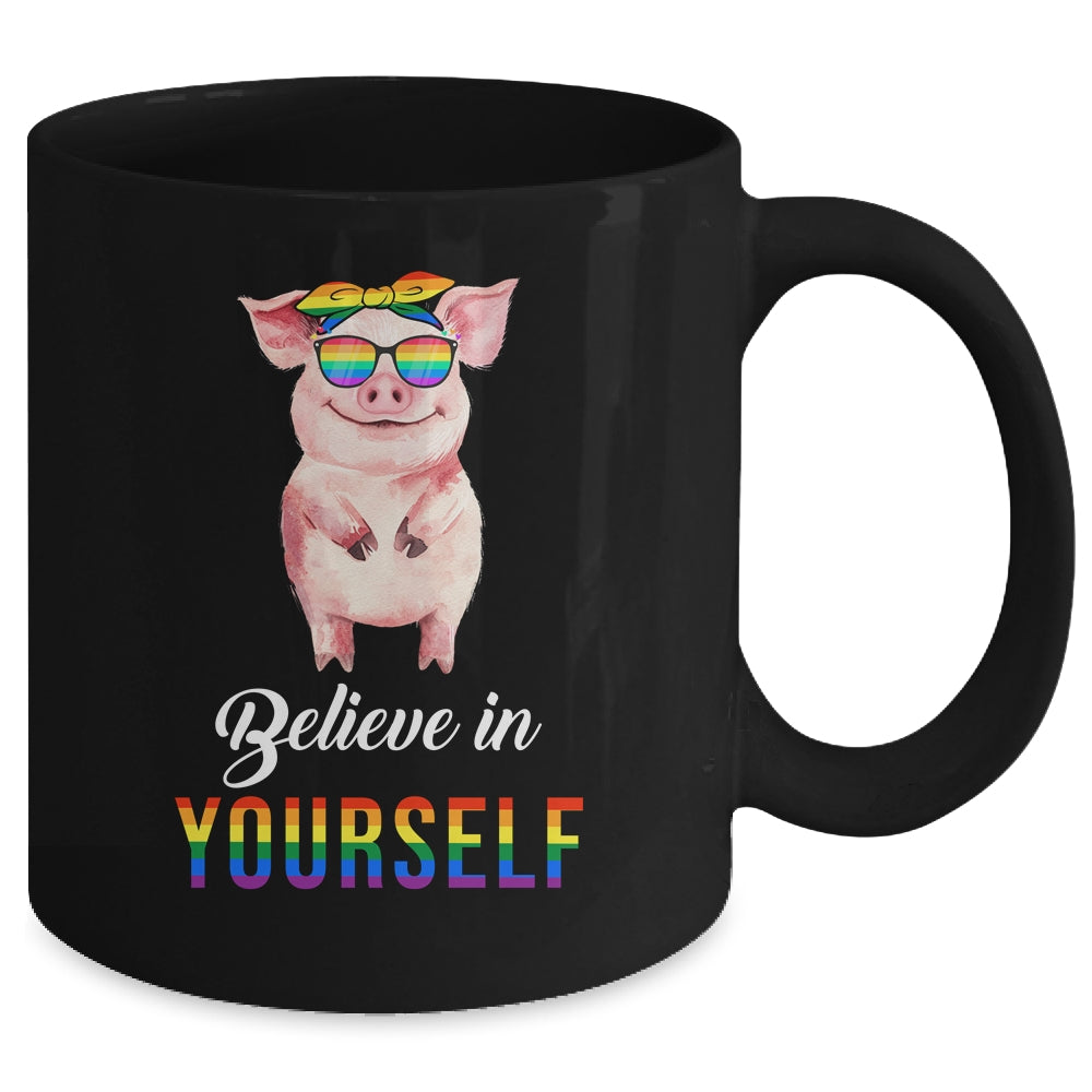 Believe In Yourself Lgbt Pride Pig Hope Everyone Respect Mug | teecentury