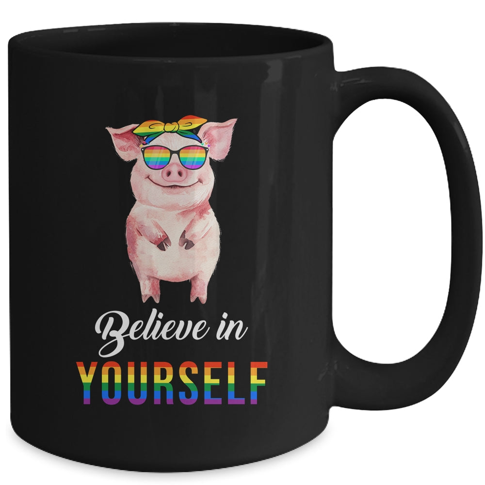 Believe In Yourself Lgbt Pride Pig Hope Everyone Respect Mug | teecentury