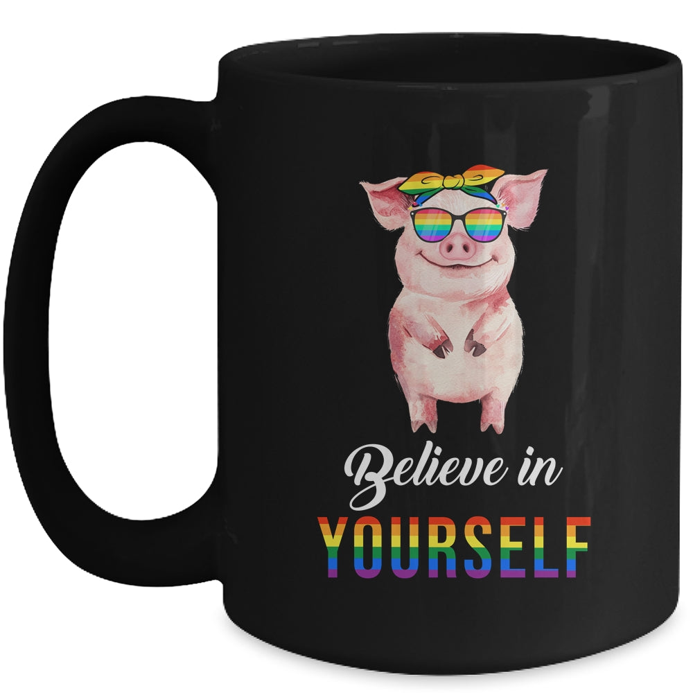 Believe In Yourself Lgbt Pride Pig Hope Everyone Respect Mug | teecentury