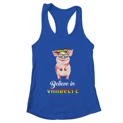 Believe In Yourself Lgbt Pride Pig Hope Everyone Respect Shirt & Tank Top | teecentury
