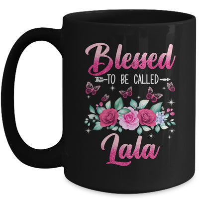 Bessed To Be Called Lala Mothers Day Birthday Rose Butterfly Mug | teecentury