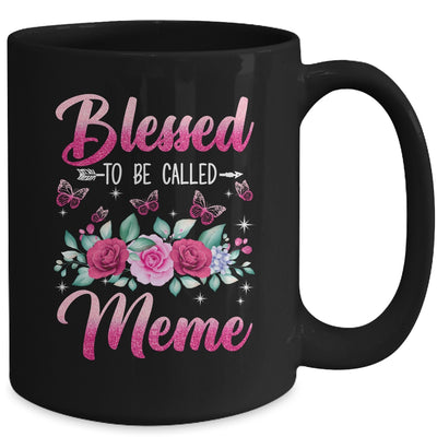 Bessed To Be Called Meme Mothers Day Birthday Rose Butterfly Mug | teecentury