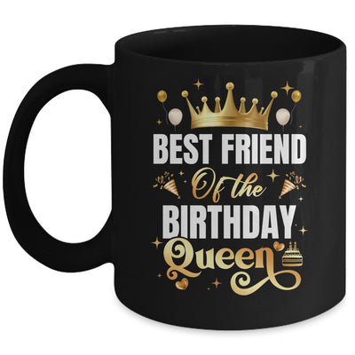 Best Friend Of The Birthday Queen Funny Birthday Party Mug | teecentury