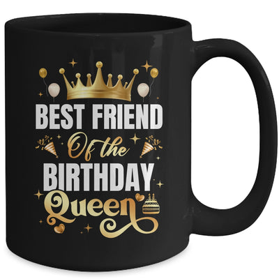 Best Friend Of The Birthday Queen Funny Birthday Party Mug | teecentury