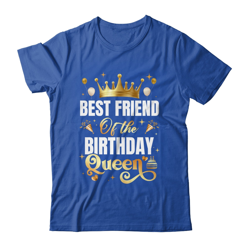Best Friend Of The Birthday Queen Funny Birthday Party Shirt & Hoodie | teecentury