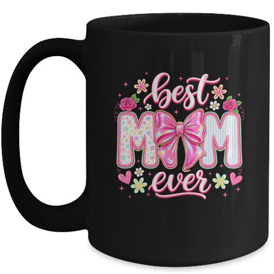 Best Mom Ever Coquette Bow Mother's Day Floral Mom Mama Mug | teecentury