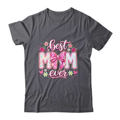 Best Mom Ever Coquette Bow Mother's Day Floral Mom Mama Shirt & Tank Top | teecentury
