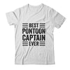 Best Pontoon Captain Ever For Men Women Pontoon Boat Party Shirt & Hoodie | teecentury