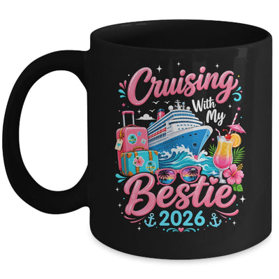 Besties Cruise Trip Matching Cruising With My Bestie 2026 Mug | teecentury