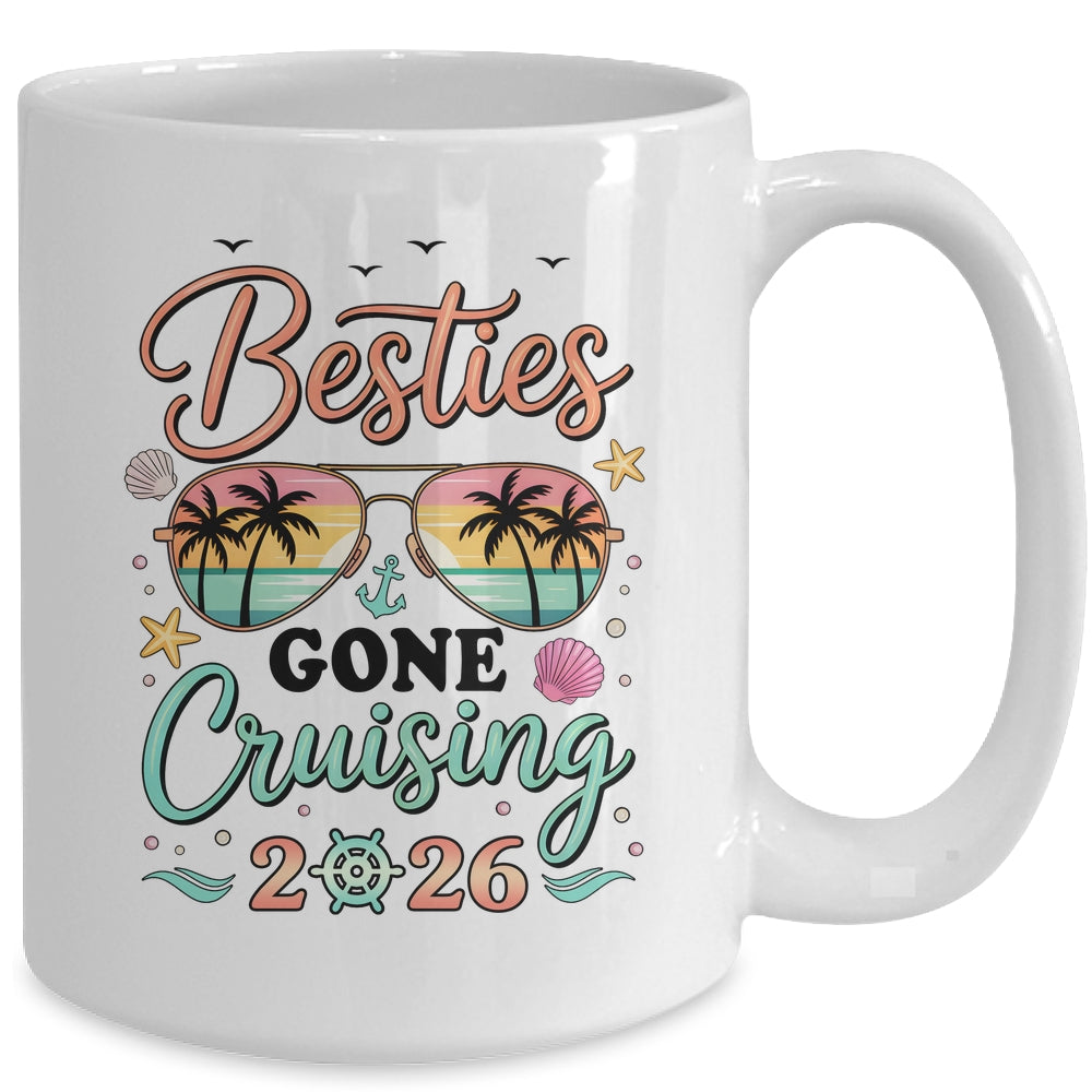 Besties Gone Cruising 2026 Matching Friends BFF Girls Cruise Mug | teecentury