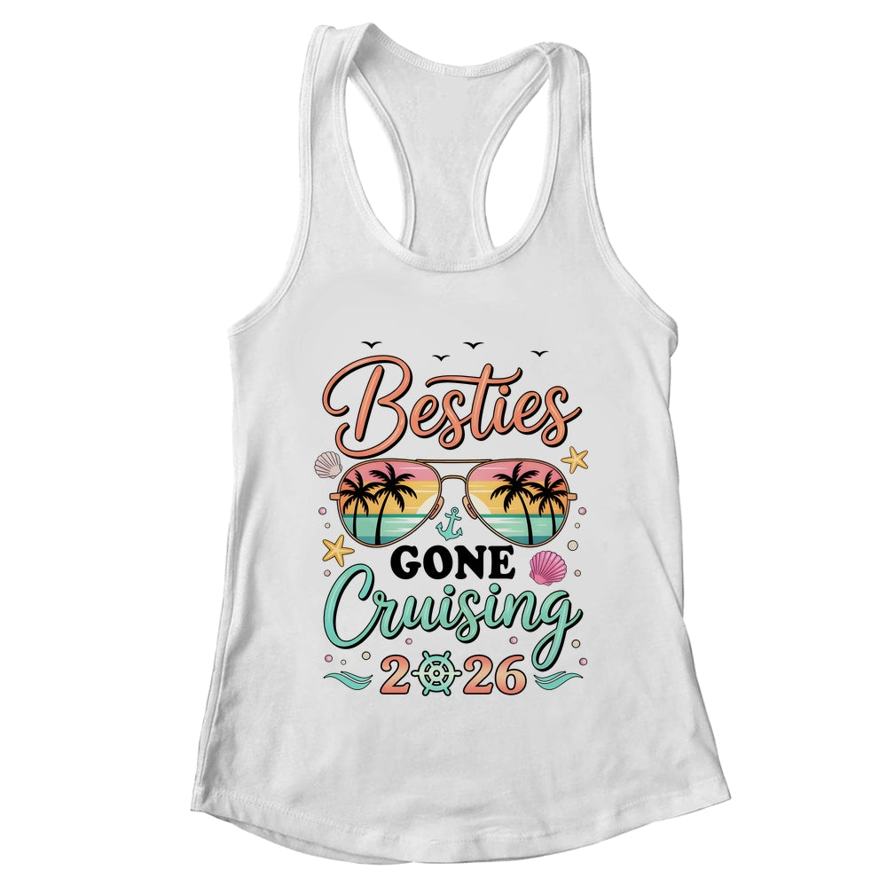 Besties Gone Cruising 2026 Matching Friends BFF Girls Cruise Shirt & Tank Top | teecentury