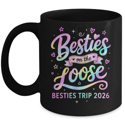 Besties On The Loose Besties Trip 2026 Girl Friends Vacation Mug | teecentury