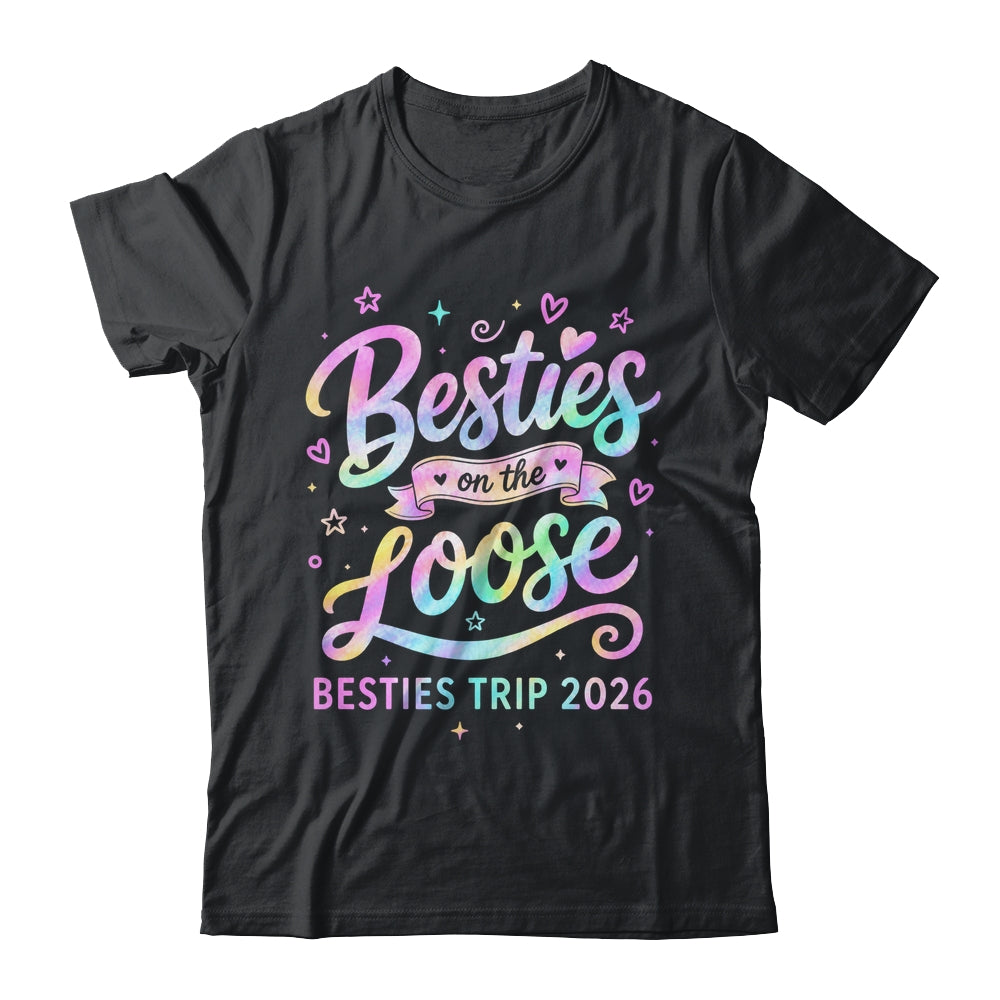 Besties On The Loose Besties Trip 2026 Girl Friends Vacation Shirt & Tank Top | teecentury