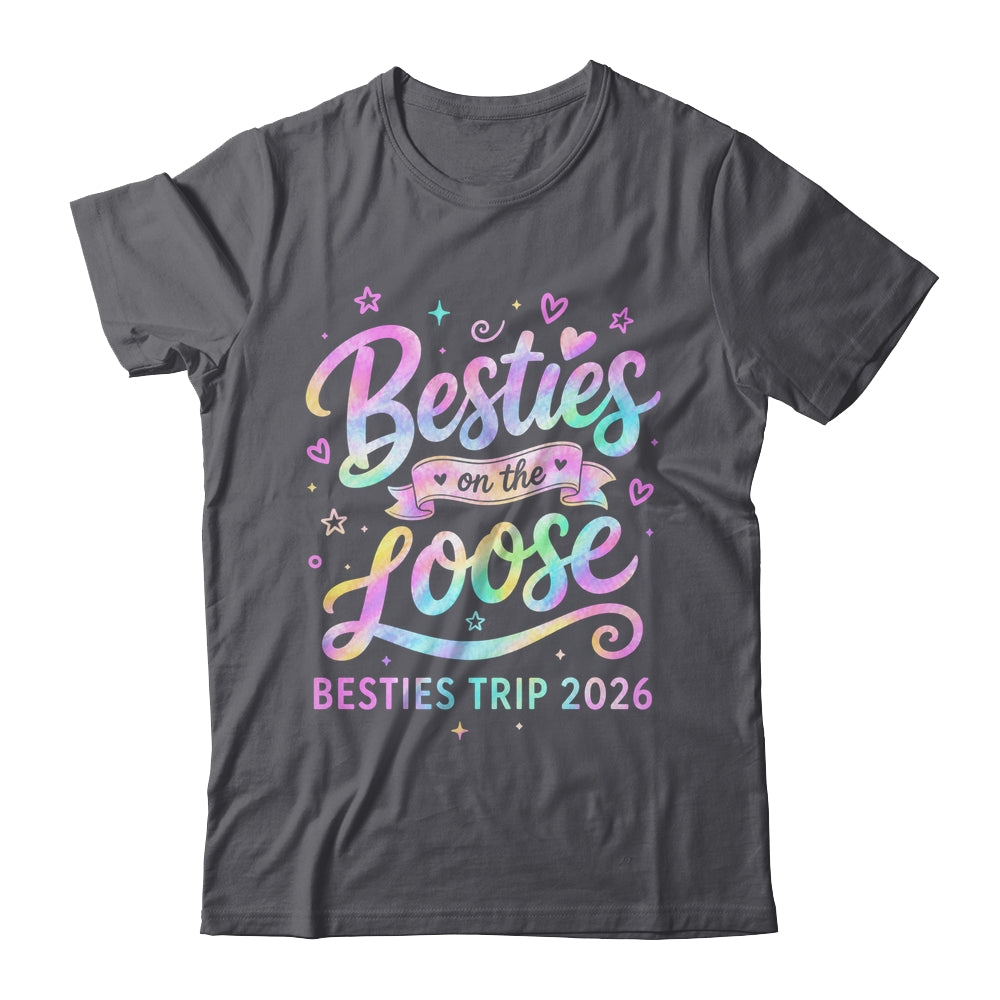 Besties On The Loose Besties Trip 2026 Girl Friends Vacation Shirt & Tank Top | teecentury