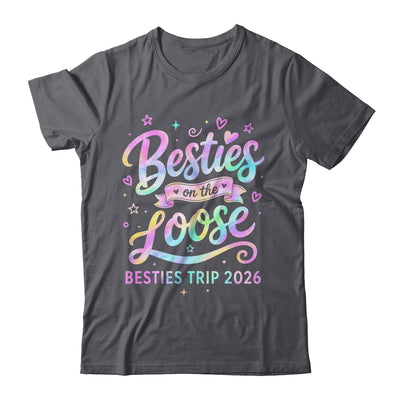 Besties On The Loose Besties Trip 2026 Girl Friends Vacation Shirt & Tank Top | teecentury