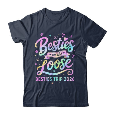 Besties On The Loose Besties Trip 2026 Girl Friends Vacation Shirt & Tank Top | teecentury