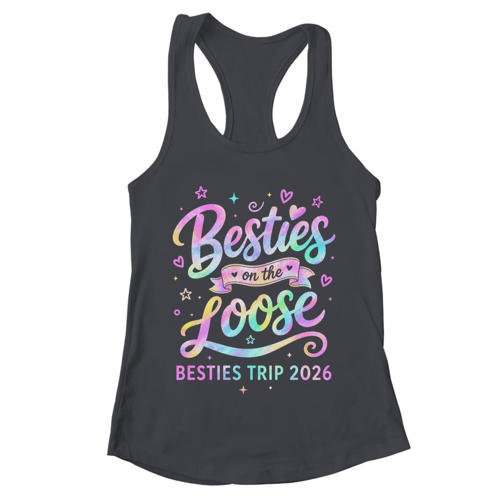 Besties On The Loose Besties Trip 2026 Girl Friends Vacation Shirt & Tank Top | teecentury