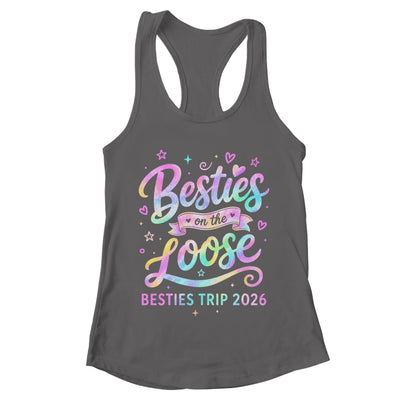Besties On The Loose Besties Trip 2026 Girl Friends Vacation Shirt & Tank Top | teecentury