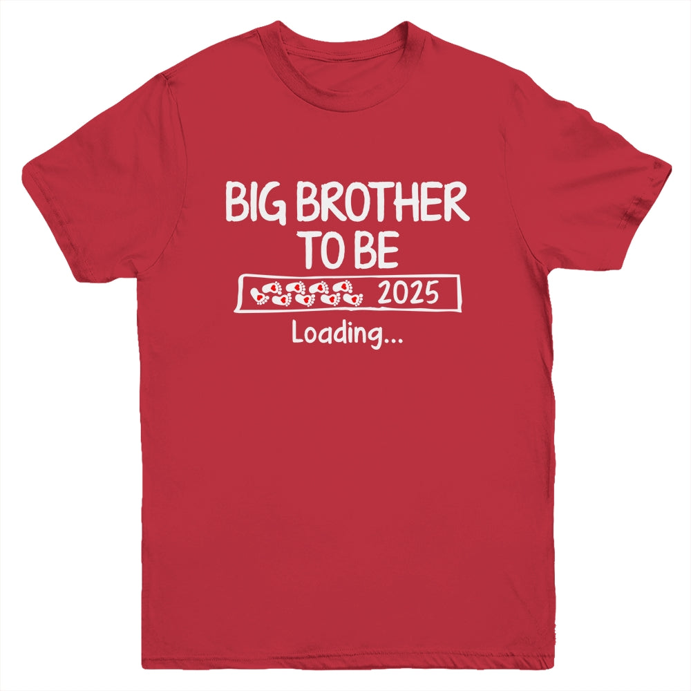 Big Brother To Be 2025 Loading Promoted To Brother Est 2025 Youth Shirt | teecentury