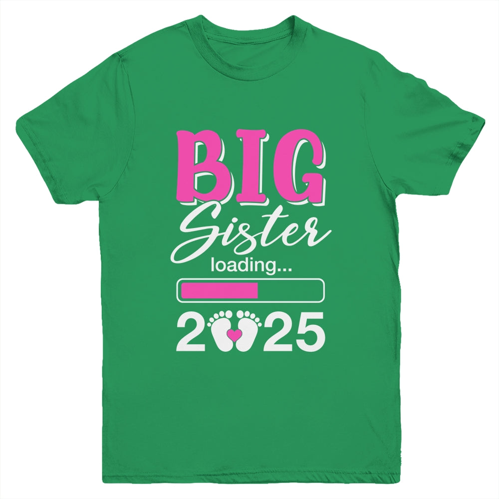 Big Sister Loading 2025 Promoted To Big Sister 2025 Kids Youth Shirt | teecentury