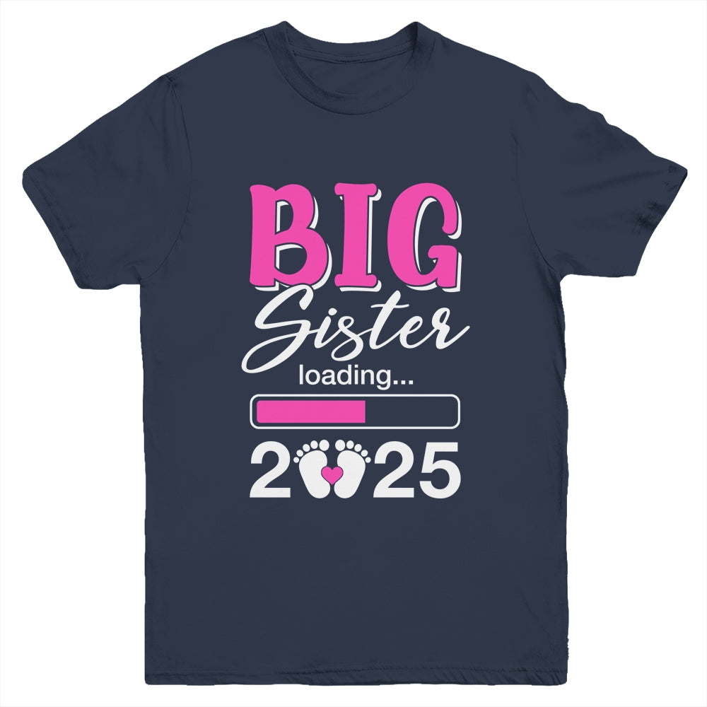 Big Sister Loading 2025 Promoted To Big Sister 2025 Kids Youth Shirt | teecentury
