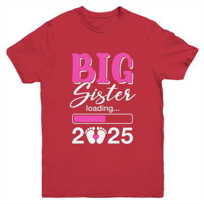 Big Sister Loading 2025 Promoted To Big Sister 2025 Kids Youth Shirt | teecentury