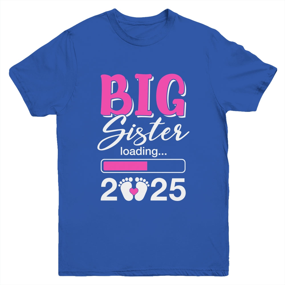 Big Sister Loading 2025 Promoted To Big Sister 2025 Kids Youth Shirt | teecentury