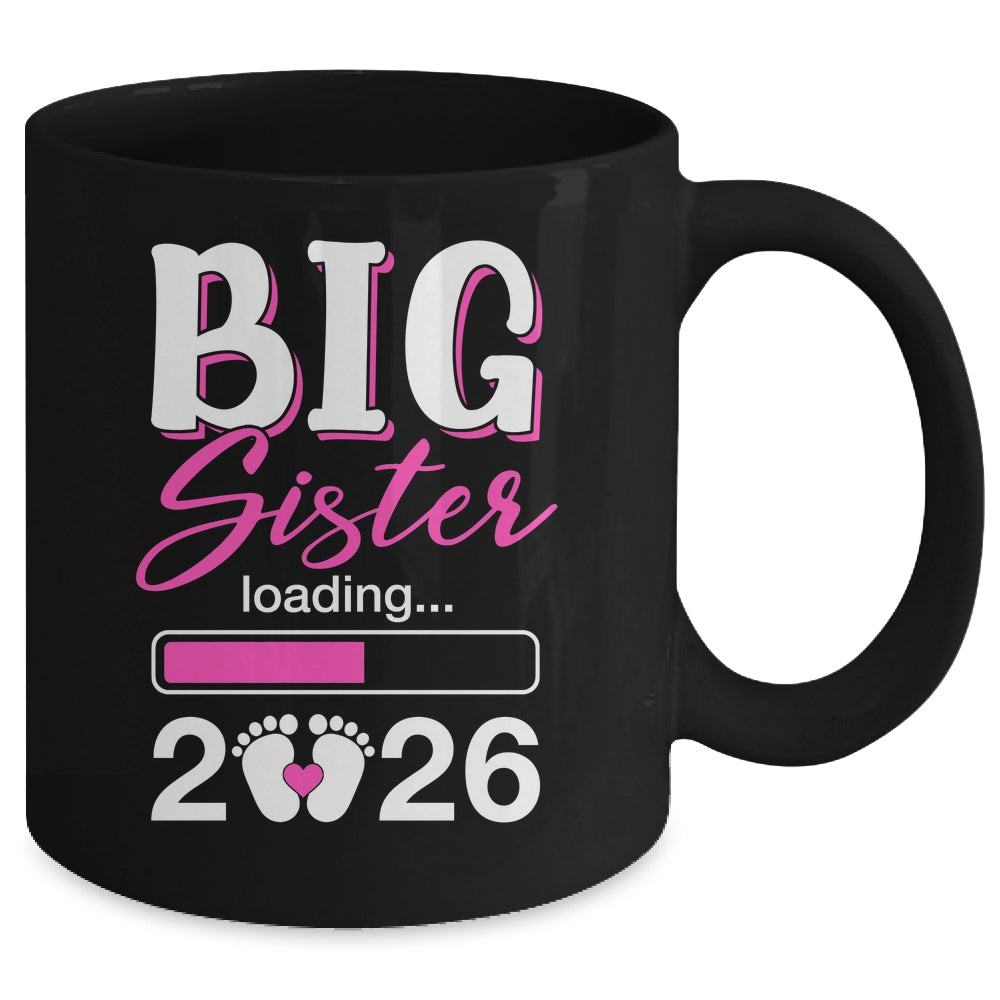 Big Sister Loading 2026 Promoted To Big Sister 2026 Kids Mug | teecentury