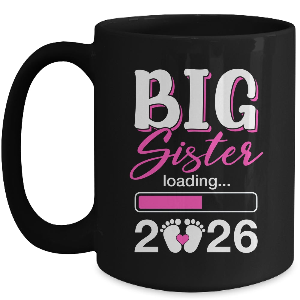 Big Sister Loading 2026 Promoted To Big Sister 2026 Kids Mug | teecentury