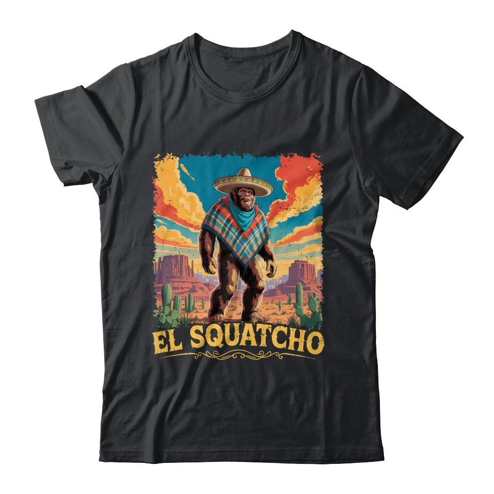 Bigfoot El Squatcho Sasquatch Mexican Cinco De Mayo Western Shirt & Hoodie | teecentury