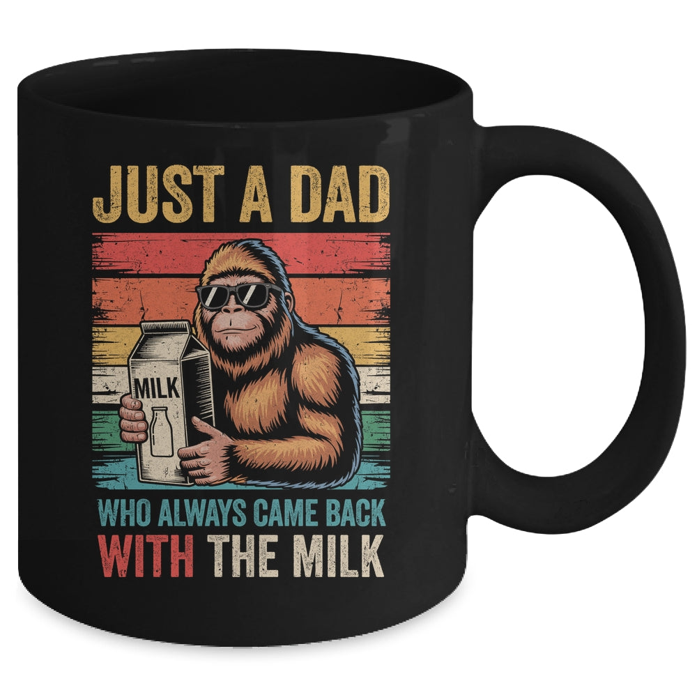 Bigfoot Papa Just A Dad Who Always Came Back With The Milk Mug | teecentury