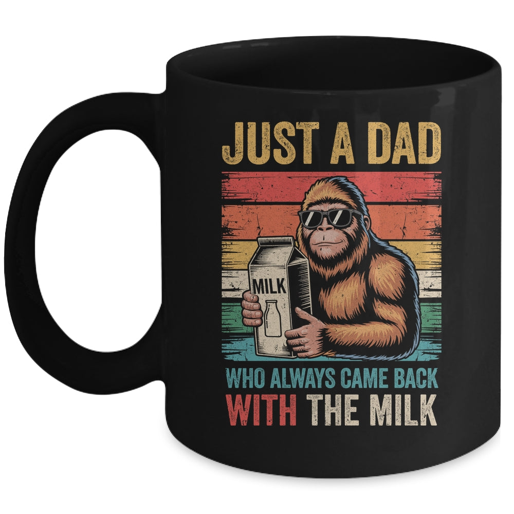 Bigfoot Papa Just A Dad Who Always Came Back With The Milk Mug | teecentury
