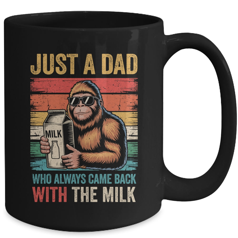 Bigfoot Papa Just A Dad Who Always Came Back With The Milk Mug | teecentury